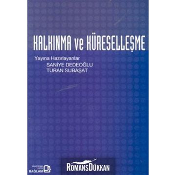 Kalkınma ve Küreselleşme - Saniye Dedeoğlu