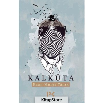 KALKÜTA - KAAN MURAT YANIK