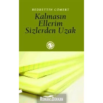 KALMASIN ELLERIM SIZLERDEN UZAK - BEDRETTIN CÖMERT