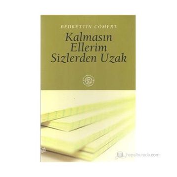 KALMASIN ELLERIM SIZLERDEN UZAK - BEDRETTIN CÖMERT
