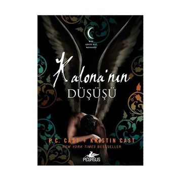 Kalona’nın Düşüşü - Kristin Cast P. C. Cast