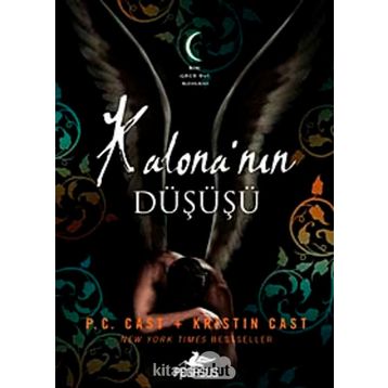 Kalona’nın Düşüşü - Kristin Cast P. C. Cast
