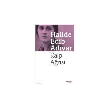 Kalp Ağrısı - Halide Edib Adıvar