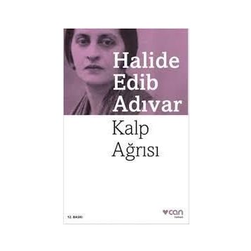 Kalp Ağrısı - Halide Edip Adıvar