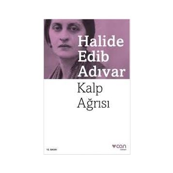 Kalp Ağrısı - Halide Edip Adıvar