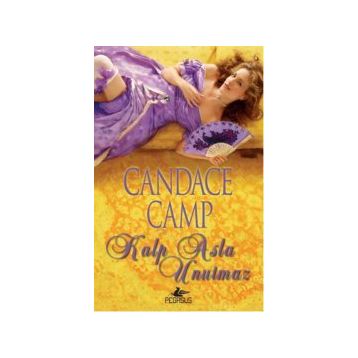 Kalp Asla Unutmaz - Candace Camp