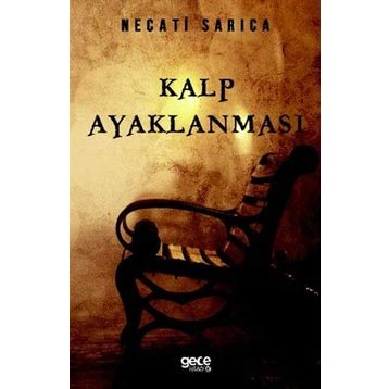 Kalp Ayaklanması - Necati Sarıca
