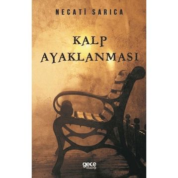 Kalp Ayaklanması - Necati Sarıca