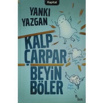 KALP ÇARPAR BEYIN BÖLER - YANKI YAZGAN