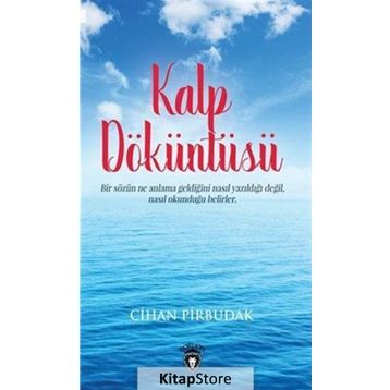 Kalp Döküntüsü - Cihan Pirbudak