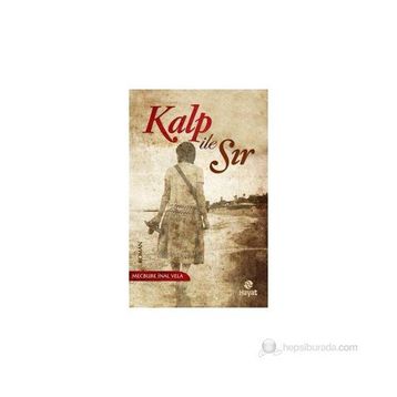 KALP ILE SIR - MECBURE İNAL VELA