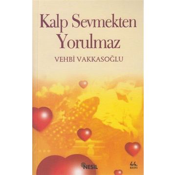 Kalp Sevmekten Yorulmaz - Vehbi Vakkasoğlu