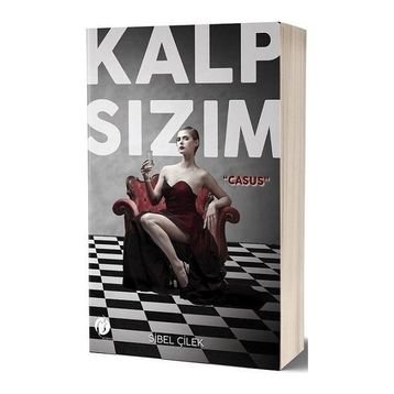 Kalp Sızım - Casus - Sibel Çelik