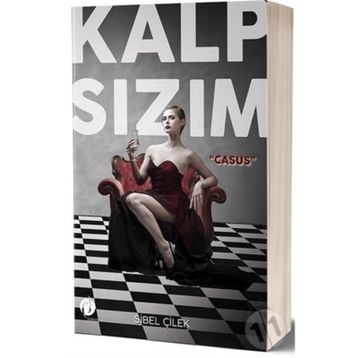 Kalp Sızım - Casus - Sibel Çelik