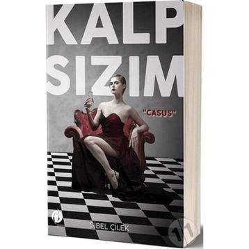 Kalp Sızım - Casus - Sibel Çelik