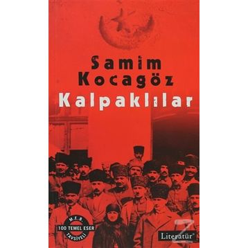 Kalpaklılar - Samim Kocagöz