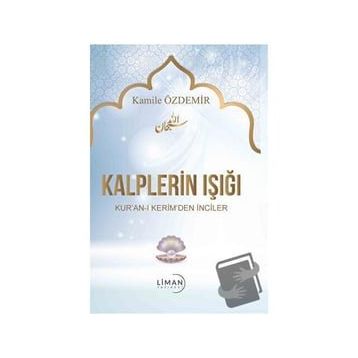 Kalplerin Işığı - Kamile Özdemir
