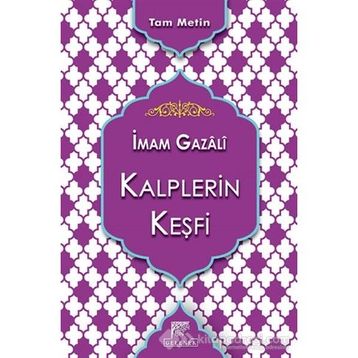 Kalplerin Keşfi - İmam Gazali