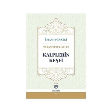 Kalplerin Keşfi - İmam Gazali