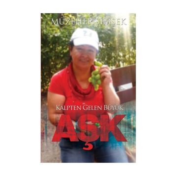 Kalpten Gelen Büyük Aşk - Müzeher Şimşek