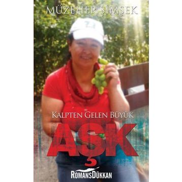 Kalpten Gelen Büyük Aşk - Müzeher Şimşek