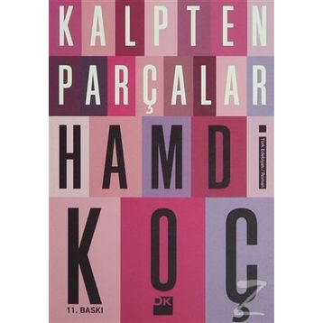 KALPTEN PARÇALAR - HAMDI KOÇ
