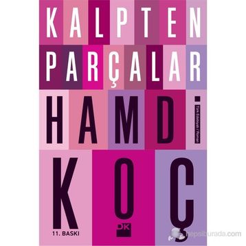 KALPTEN PARÇALAR - HAMDI KOÇ