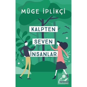 Kalpten Seven Insanlar - Müge Iplikçi