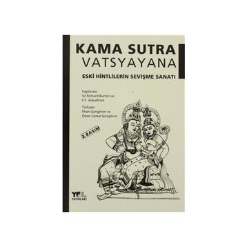 Kama Sutra Eski Hintlilerin Sevişme Sanatı - Vatsyayana