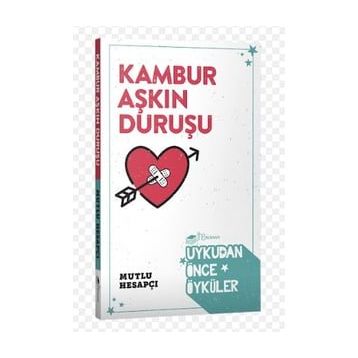 Kambur Aşkın Duruşu - Mutlu Hesapçı