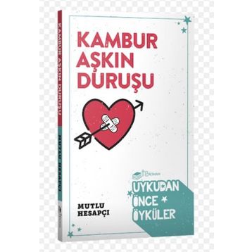 Kambur Aşkın Duruşu - Mutlu Hesapçı