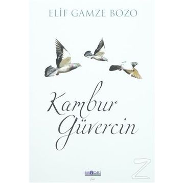 Kambur Güvercin - Elif Gamze Bozo
