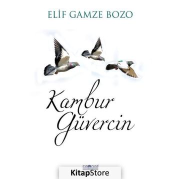 Kambur Güvercin - Elif Gamze Bozo