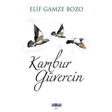Kambur Güvercin - Elif Gamze Bozo
