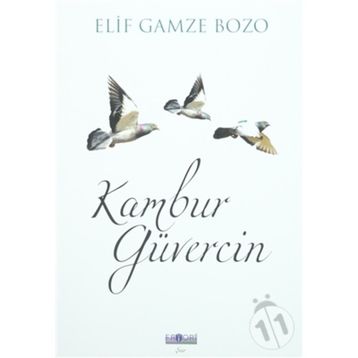 Kambur Güvercin - Elif Gamze Bozo