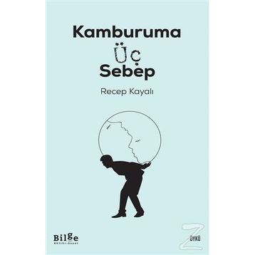 Kamburuma Üç Sebep - Recep Kayalı