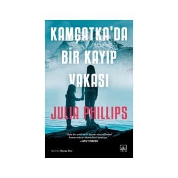 Kamçatka'da Bir Kayıp Vakası - Julia Phillips Cohen
