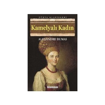 Kamelyalı Kadın - Alexandre Dumas
