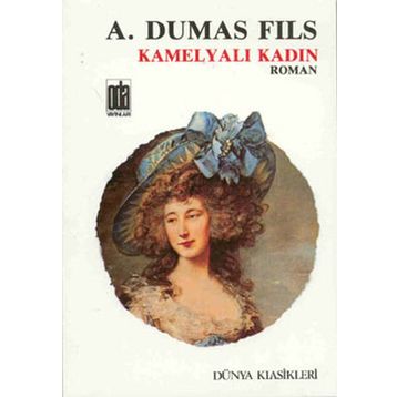 Kamelyalı Kadın - Alexandre Dumas