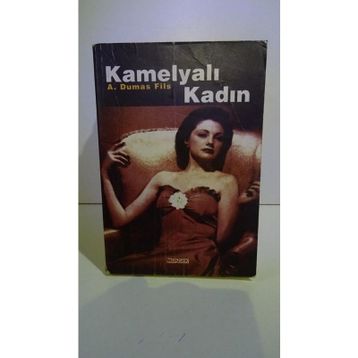Kamelyalı Kadın - Alexandre Dumas