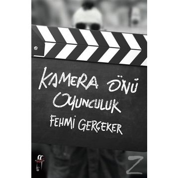Kamera Önü Oyunculuk - Fehmi Gerçeker