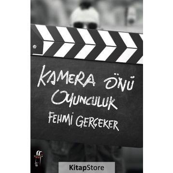 Kamera Önü Oyunculuk - Fehmi Gerçeker