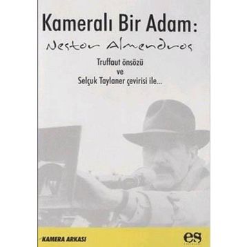KAMERALI BIR ADAM - NESTOR ALMENDROS