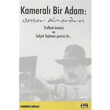 KAMERALI BIR ADAM - NESTOR ALMENDROS