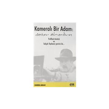 KAMERALI BIR ADAM - NESTOR ALMENDROS