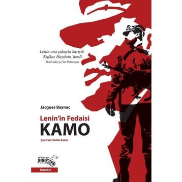 KAMO (LENIN'IN FEDAISI) - JACQUES BAYNAC