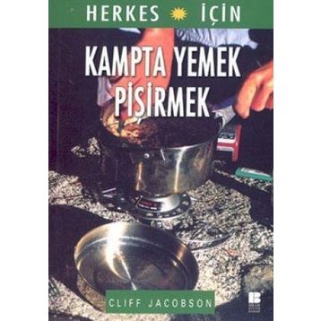 KAMPTA YEMEK PİŞİRMEK - CLIFF JACOBSON