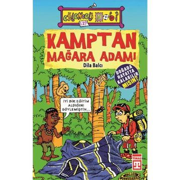 Kamptan Mağara Adamı - Dila Balcı