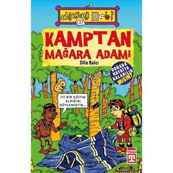 Kamptan Mağara Adamı - Dila Balcı