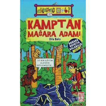 Kamptan Mağara Adamı - Dila Balcı